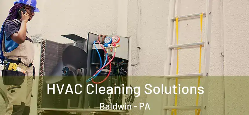  HVAC Cleaning Solutions Baldwin - PA