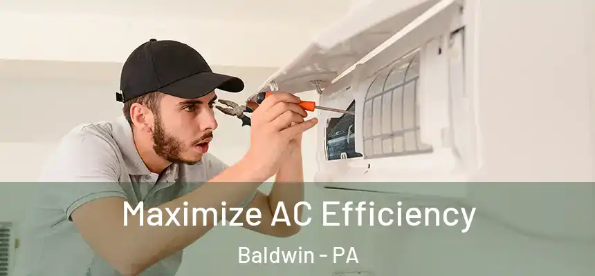  Maximize AC Efficiency Baldwin - PA