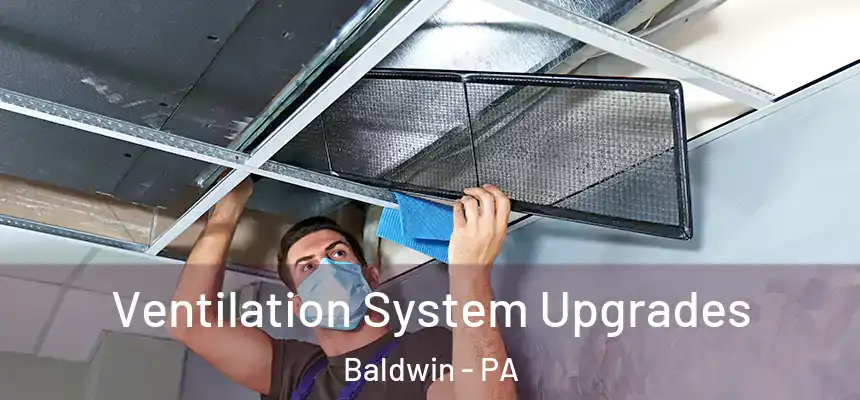  Ventilation System Upgrades Baldwin - PA